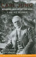 Carl Jung: Zraněný léčitel duše - Carl Jung: Wounded Healer of the Soul