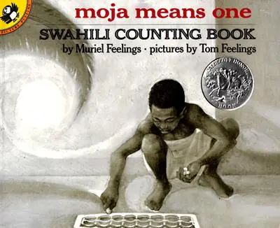Moja znamená jedna: svahilská kniha počítání - Moja Means One: Swahili Counting Book