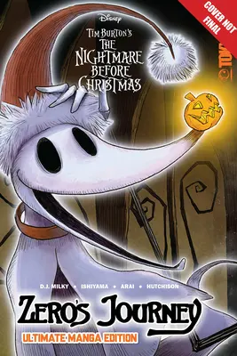 Disney Manga: Noční můra před Vánoci Tima Burtona: Cesta Nuly - ultimátní vydání mangy - Disney Manga: Tim Burton's the Nightmare Before Christmas: Zero's Journey - Ultimate Manga Edition