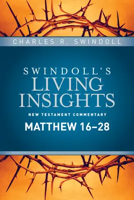 Pohledy na Matouše 16--28 - Insights on Matthew 16--28