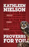 Přísloví pro vás: Proroctví: Moudrost pro skutečný život - Proverbs for You: Giving You Wisdom for Real Life