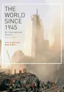 Svět od roku 1945: Mezinárodní dějiny - The World Since 1945: An International History