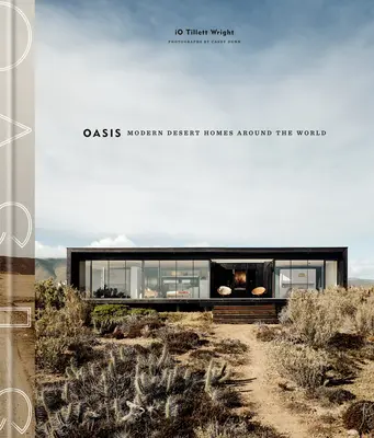 Oáza: Moderní pouštní domy po celém světě - Oasis: Modern Desert Homes Around the World