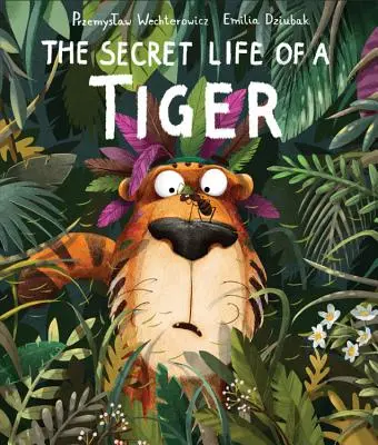 Tajný život tygra - Secret Life of a Tiger