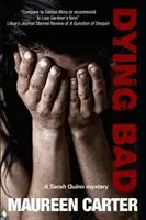 Umírání špatné - Dying Bad
