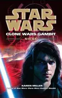 Star Wars: Klonové války Gambit - Obléhání - Star Wars: Clone Wars Gambit - Siege