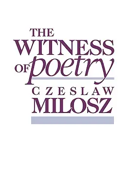 Svědectví poezie - The Witness of Poetry