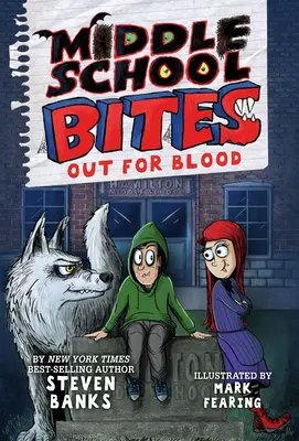 Středoškolská sousta: Out for Blood - Middle School Bites: Out for Blood