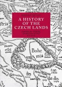 Dějiny českých zemí: Druhé vydání - A History of the Czech Lands: Second Edition