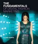 Základy digitálního módního marketingu - The Fundamentals of Digital Fashion Marketing