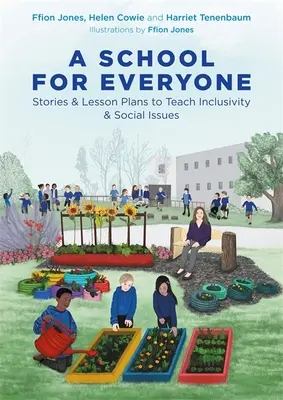 Škola pro každého: Příběhy a plány hodin pro výuku inkluze a sociálních otázek - A School for Everyone: Stories and Lesson Plans to Teach Inclusivity and Social Issues