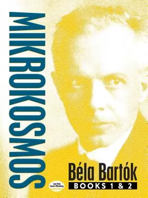 Mikrokosmos: Mikrokosmos: Knihy 1 a 2 - Mikrokosmos: Books 1 & 2