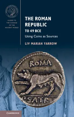 Římská republika do roku 49 př: Kr.: Využití mincí jako pramenů - The Roman Republic to 49 Bce: Using Coins as Sources