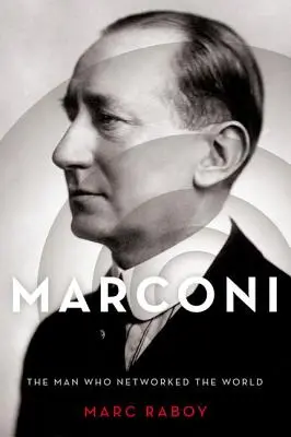 Marconi: Muž, který propojil svět - Marconi: The Man Who Networked the World