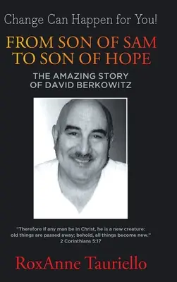Od syna Sama k synovi naděje: Úžasný příběh Davida Berkowitze - From Son of Sam to Son of Hope: The Amazing Story of David Berkowitz