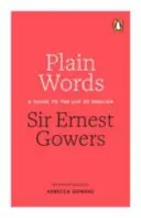 Plain Words: Průvodce používáním angličtiny - Plain Words: A Guide to the Use of English