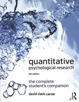 Kvantitativní psychologický výzkum: The Complete Student's Companion - Quantitative Psychological Research: The Complete Student's Companion