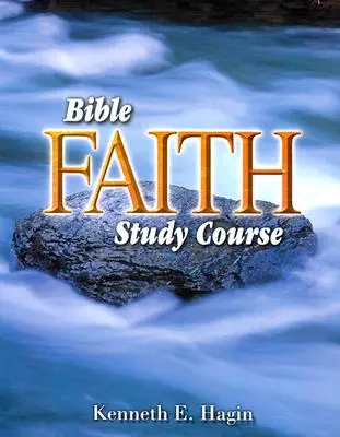 Biblický kurz studia víry - Bible Faith Study Course