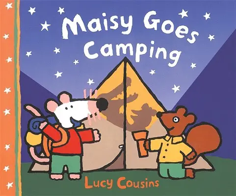 Maisy jede kempovat - Maisy Goes Camping