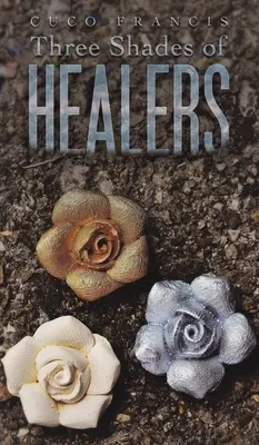 Tři odstíny léčitelů - Three Shades of Healers