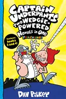 Kapitán Spodky: Dva romány na klíček v jednom (celobarevné!) - Captain Underpants: Two Wedgie-Powered Novels in One (Full Colour!)