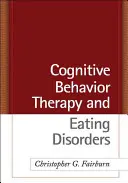 Kognitivně behaviorální terapie a poruchy příjmu potravy - Cognitive Behavior Therapy and Eating Disorders