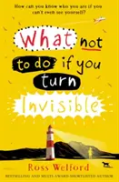 Co nedělat, když se stanete neviditelnými - What Not to Do If You Turn Invisible