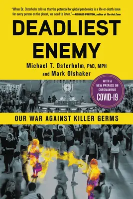 Nejsmrtelnější nepřítel: Naše válka proti zabijáckým bakteriím - Deadliest Enemy: Our War Against Killer Germs