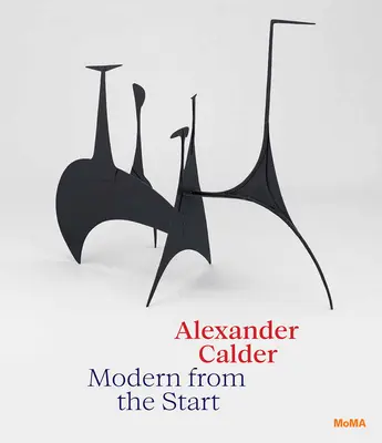 Alexander Calder: Jak na to, abyste si mohli vybírat z nabídky služeb cloud computingu? Moderní od začátku - Alexander Calder: Modern from the Start