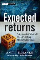 Očekávané návraty: Průvodce investora při získávání tržních výnosů - Expected Returns: An Investor's Guide to Harvesting Market Rewards
