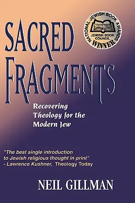 Posvátné fragmenty - Obnovení teologie pro moderního Žida - Sacred Fragments - Recovering Theology for the Modern Jew