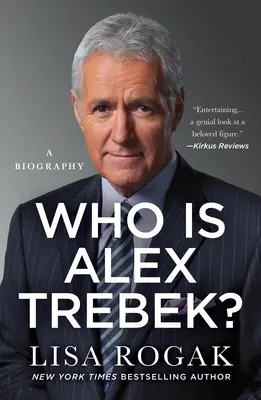 Kdo je Alex Trebek? Životopis: Kdo je Trebek? - Who Is Alex Trebek?: A Biography