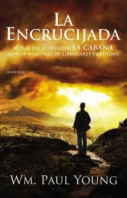 La Encrucijada (Enkruciáda): Donde Confluyen el Amor y el Abandono = Křižovatka silnic - La Encrucijada: Donde Confluyen el Amor y el Abandono = Cross Roads