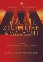 Aggeus, Zachariáš a Malachiáš (Petterson Anthony (Autor)) - Haggai, Zechariah & Malachi (Petterson Anthony (Author))