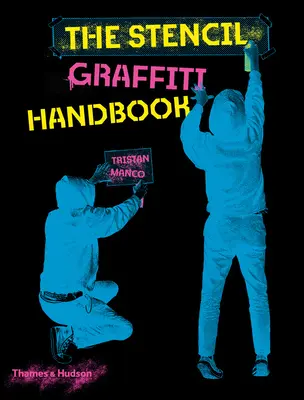 Příručka šablonového graffiti - The Stencil Graffiti Handbook