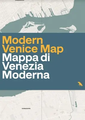 Mapa moderních Benátek: Průvodce architekturou 20. století v italských Benátkách - Modern Venice Map: Guide to 20th Century Architecture in Venice, Italy