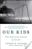 Naše děti: Americký sen v krizi - Our Kids: The American Dream in Crisis