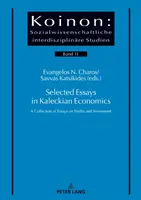Vybrané eseje z Kaleckého ekonomie; Sbírka esejů o ziscích a investicích - Selected Essays in Kaleckian Economics; A Collection of Essays on Profits and Investment