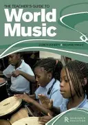 Průvodce pro učitele k World Music - Teacher's Guide to World Music