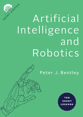 Umělá inteligence a robotika: Deset krátkých lekcí - Artificial Intelligence and Robotics: Ten Short Lessons