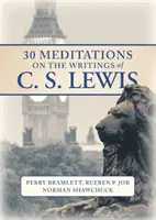 30 meditací nad spisy C. S. Lewise - 30 Meditations on the Writings of C.S. Lewis