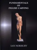 Základy figurální řezby - Fundamentals of Figure Carving
