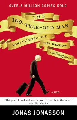 Stoletý stařík, který vylezl z okna a zmizel - The 100-Year-Old Man Who Climbed Out the Window and Disappeared
