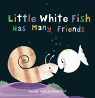 Malá bílá ryba má mnoho přátel - Little White Fish Has Many Friends