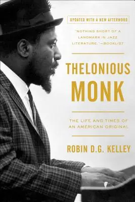 Thelonious Monk: Život a doba amerického originálu - Thelonious Monk: The Life and Times of an American Original