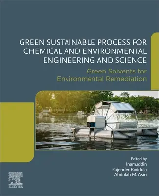 Zelený udržitelný proces pro chemické a environmentální inženýrství a vědu: Green Solvents for Environmental Remediation: ekologická rozpouštědla pro sanaci životního prostředí - Green Sustainable Process for Chemical and Environmental Engineering and Science: Green Solvents for Environmental Remediation