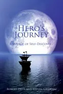 Cesta hrdiny: Cesta za sebepoznáním - The Hero's Journey: A Voyage of Self Discovery