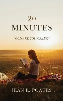 20 minut: Bůh jsi blázen? - 20 Minutes: God Are You Crazy?