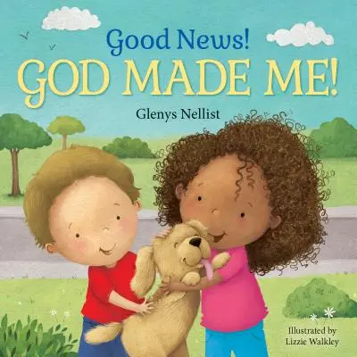 Dobré zprávy! Bůh mě stvořil! - Good News! God Made Me!