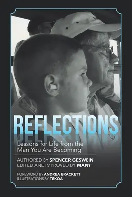 Reflections: Odrazy: Poučení pro život od člověka, kterým se stáváte - Reflections: Lessons for Life from the Man You Are Becoming